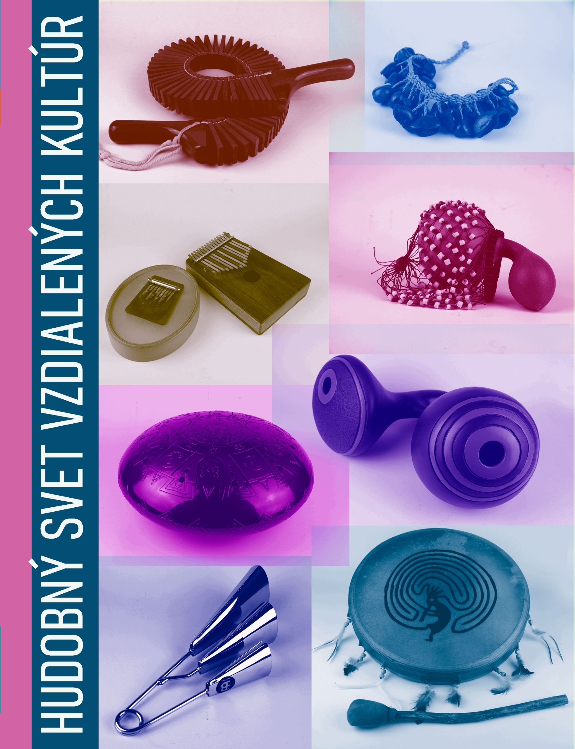 HUDOBNÝ SVET VZDIALENÝCH KULTÚR