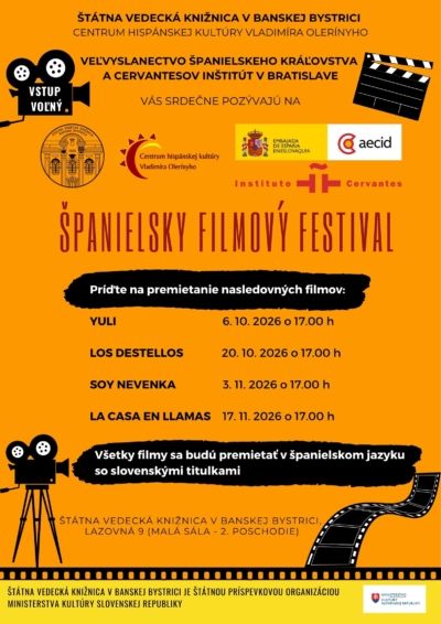 Pozvánka na Španielsky filmový festival kde sa budú premietať filmy YULI 6.10.2026 o 17.00h, LOS DESTELLOS 20.10.2026 o 17.00h, SOY NEVENKA 3.11.2026 o 17.00h, LA CASA EN LLAMAS 17.11.2026 o 17.00h. Všetky filmy budú premietané španielskom jazyku so slovenskými titulkami. 
