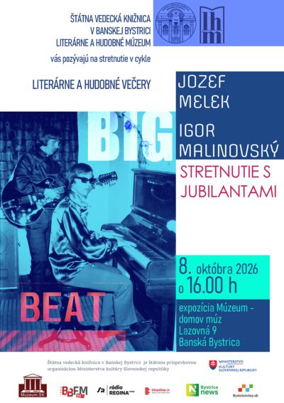 Štátna vedecká knižnica v Banskej Bystrici
Literárne a hudobné múzeum
vás pozývajú na stretnutie v cykle Literárne a hudobné večery
JOZEF MELEK
IGOR MALINOVSKÝ
Jozef Melek a Igor Malinovský sú zakladajúci členovia legendárnej banskobystrickej country & westernovej kapely Jazdci (pôvodne Riders), ktorá vznikla v roku 1970
Stretnutie s jubilantami
Kedy: 8. októbra 2026 o 16.00 h
Kde: expozícia Múzeum - domov múz
Lazovná 9
Banská Bystrica